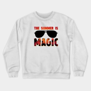 T-Shirt The summer is magic Crewneck Sweatshirt
